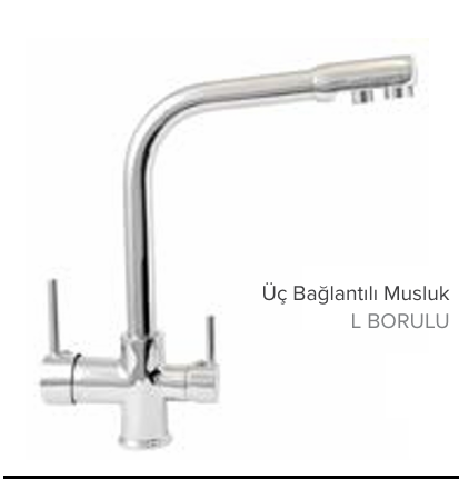 Üç Bağlantılı Musluk L BORULU